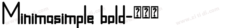 Minimasimple bold字体转换 Minimasimple bold字体转换